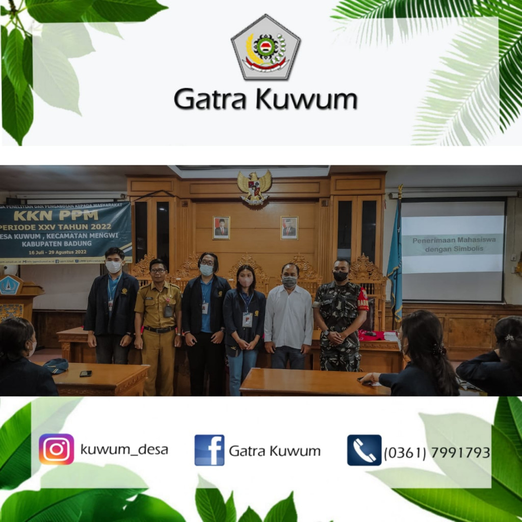 PENERIMAAN MAHASISWA KKN PPM UNIVERSITAS UDAYANA PERIODE XXV TAHUN 2022 DI DESA KUWUM